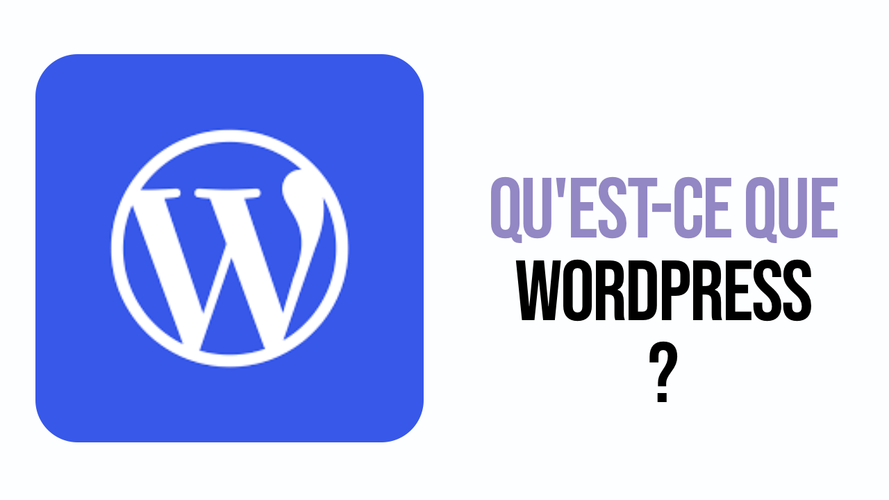 Qu'est-ce que WordPress ?