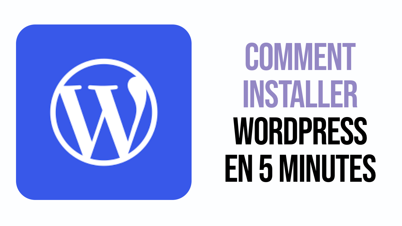 Installer WordPress en 5 minutes - YouTips.com